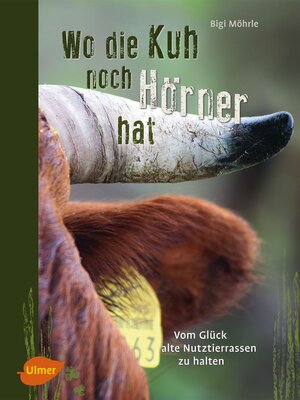 cover image of Wo die Kuh noch Hörner hat